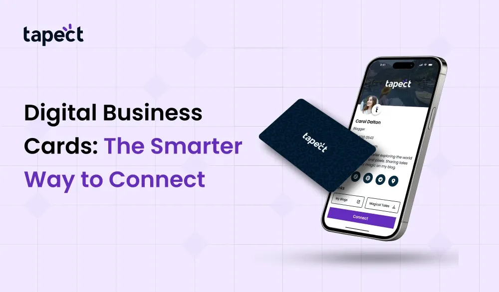 Digital Business Cards: The Smarter Way to Connect