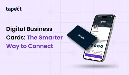 Digital Business Cards: The Smarter Way to Connect