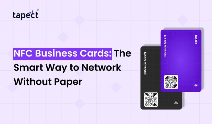 NFC Business Cards: The Smart Way to Network Without Paper