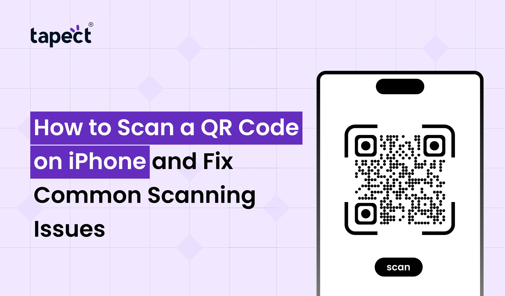 How to Scan a QR Code on iPhone and Fix Common Scanning Issues