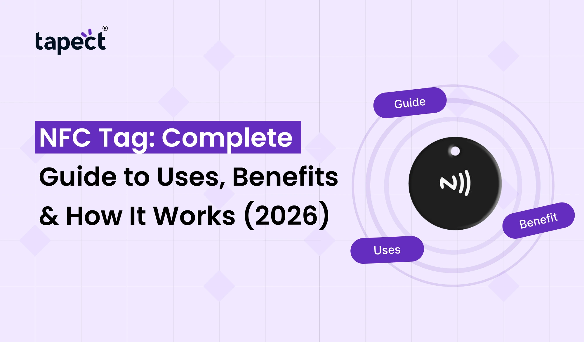 NFC Tag: Complete Guide to Uses, Benefits & How It Works (2026)