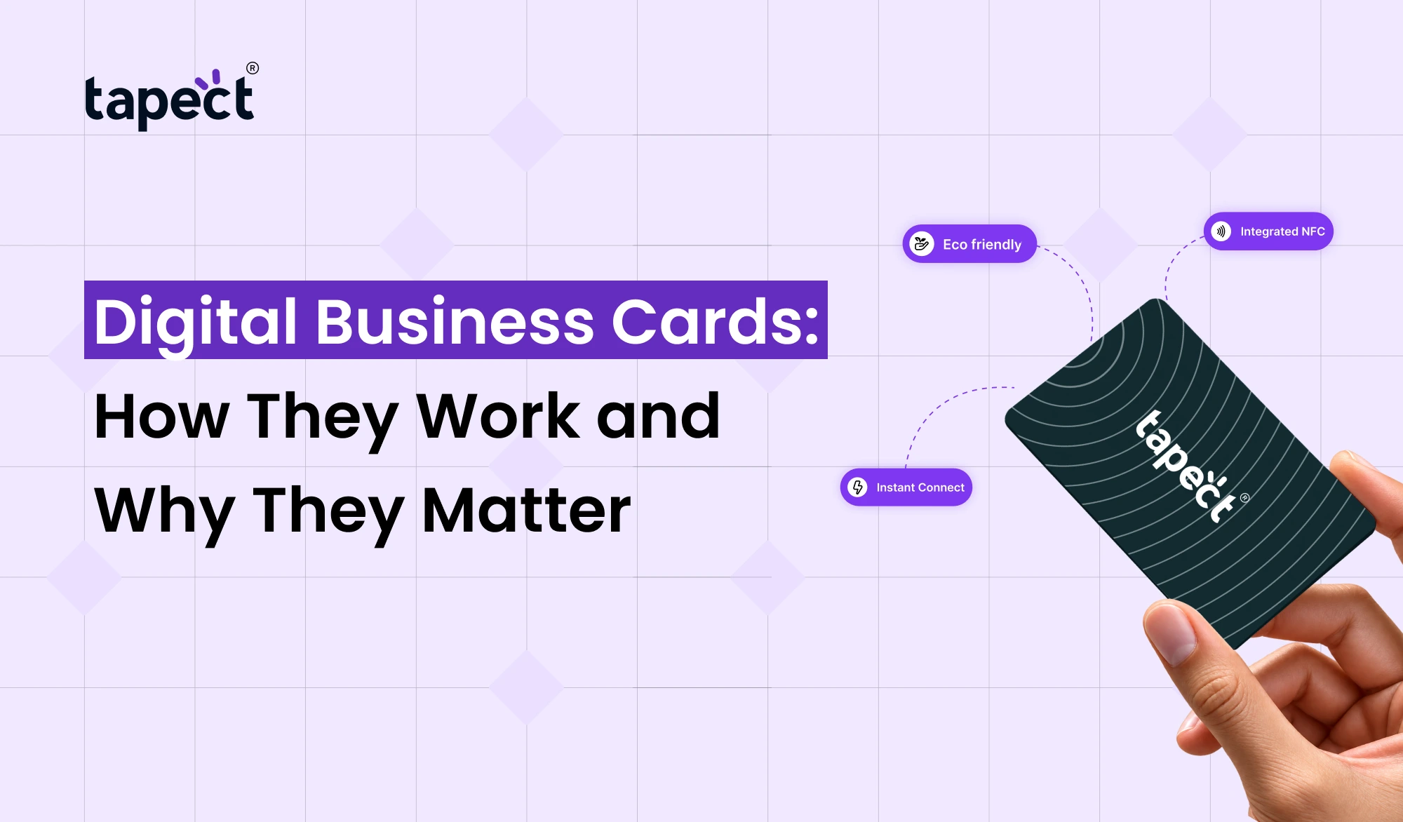 Digital Business Cards: How They Work and Why They Matter